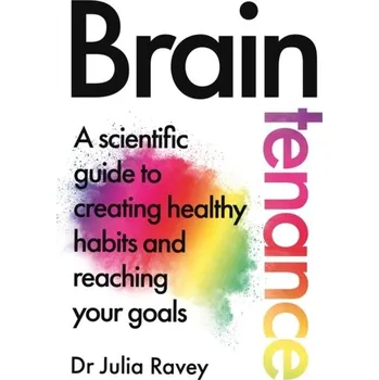Braintenance - Ravey, Dr Julia [EN] (Taschenbuch, Pan Macmillan)