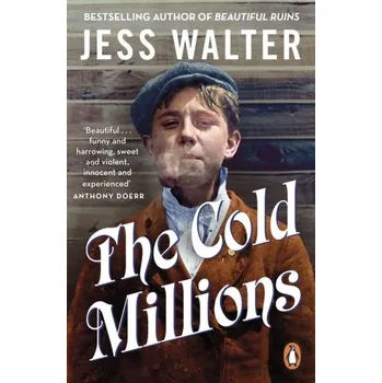 The Cold Millions - Jess Walter [EN] (2022, Měkká, Penguin Books Ltd)