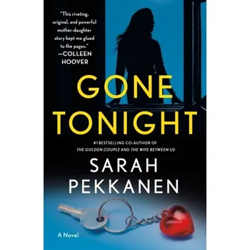 Umění Gone Tonight - GREER HENDRICKS,SARAH PEKKANEN [EN] (2024, Brožovaná, St. Martin's Publishing Group)