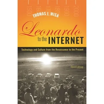 Leonardo to the Internet - Misa, Thomas J. [EN] (2022, Soft, Johns Hopkins University Press)
