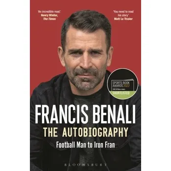 Literární biografie Francis Benali: The Autobiography - Benali, Francis [EN] (2022, Brožovaná, Bloomsbury Publishing PLC)