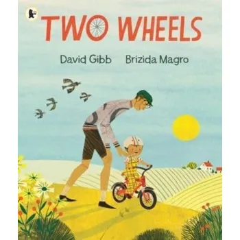 První čtění Two Wheels - Beverage, William; Gibb, Archie; Hawley, David [EN] (2024, Taschenbuch, Walker Books Ltd)
