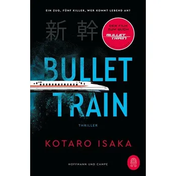 Bullet Train - Isaka, Kotaro [DE] (2023, Brožovaná, Hoffmann und Campe Verlag)