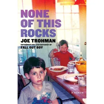 None of this Rocks - Trohman, Joe [EN] (2023, Brožovaná, Headline)