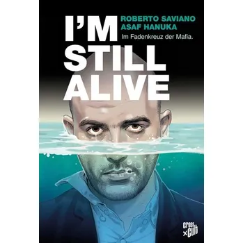 Komiks pro dospělé I'm Still Alive - Roberto Saviano [DE] (2023, Firma, Cross Cult)
