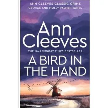 A Bird in the Hand - Ann Cleeves [EN] (2023, Firma, Pan Macmillan)