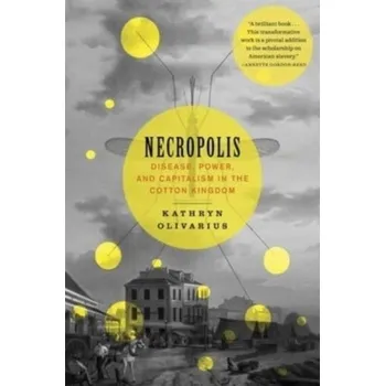 Necropolis - Olivarius, Kathryn [EN] (2024, Brožovaná, Harvard University Press)
