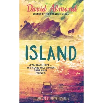 Island - David Almond [EN] (2024, Brožovaná / brožovaná, Hachette Children's Group)