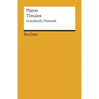 Timaios - Platón [DE-EL] (2003, Brožovaná, Reclam Philipp Jun.)