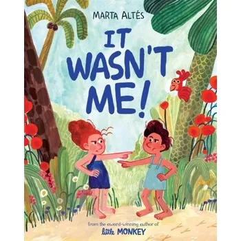 První čtění It Wasn't Me! - Altés, Marta [EN] (2024, Brožovaná, Pan Macmillan)