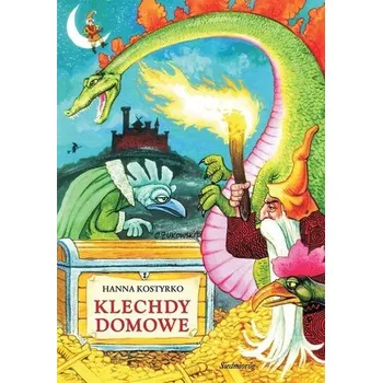 Pohádka Klechdy domowe - Kostyrko Hanna [PL] (2022, Brožovaná / brožovaná, Siedmioróg)