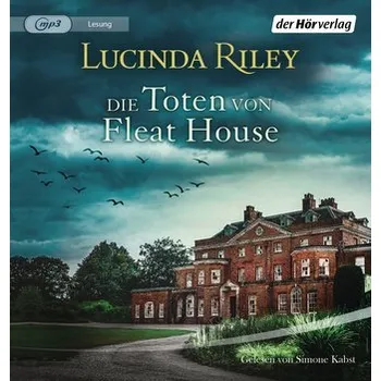 Die Toten von Fleat House - Lucinda Riley [DE] (2022, Digitální, Hoerverlag DHV Der)