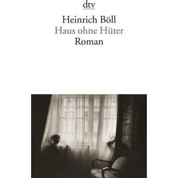 Haus ohne Hüter - Heinrich Böll [DE] (1993, Brožovaná, DTV)