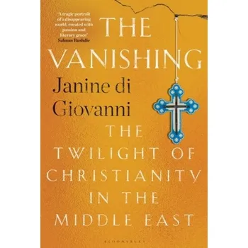 Cestování The Vanishing - Janine di Giovanni [EN] (2021, Měkká, Bloomsbury Publishing (UK))