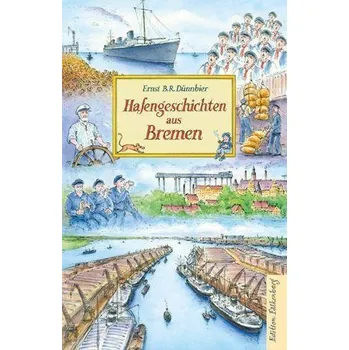 Komiks pro dospělé Hafengeschichten aus Bremen - Dünnbier, Ernst B. R.