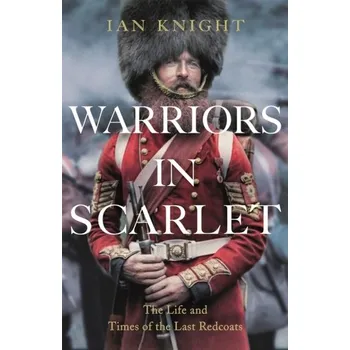 Warriors in Scarlet - Moodie, C.H.; Knight, Ian