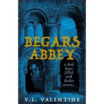 Begars Abbey - Niki Valentine [EN] (2022, Firma, Profile Books Ltd)
