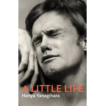 Populárně naučná literatura pro dospělé A Little Life - Yanagihara Hanya [EN] (2020, Vázaná, Pan Macmillan)