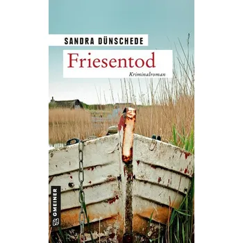 Friesentod - Dünschede, Sandra [DE] (2021, Brožovaná, Gmeiner Verlag)