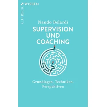 Učebnice Supervision und Coaching - Belardi, Nando [DE] (2024, Brožovaná, C.H. Beck)