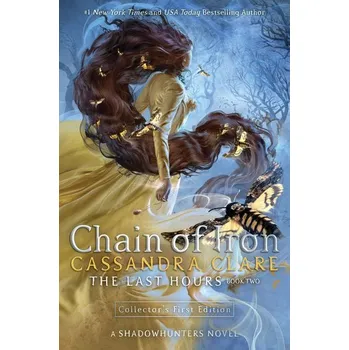 Beletrie pro dospělé The Last Hours: Chain of Iron - Clare, Cassandra [EN] (2021, Brožovaná, Walker Books Ltd.)