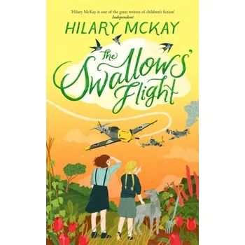 The Swallows' Flight - Hilary McKay