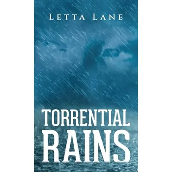 Literární biografie Torrential Rains - Lane, Letta [EN] (2024, Taschenbuch, Austin Macauley Publishers LLC)