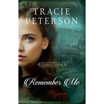 Remember Me - Peterson, Tracie