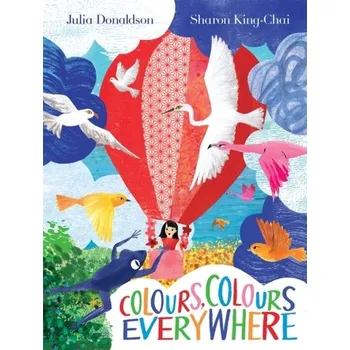 První čtění Colours, Colours Everywhere - Julia Donaldson [EN] (2024, Brožovaná, Pan Macmillan)
