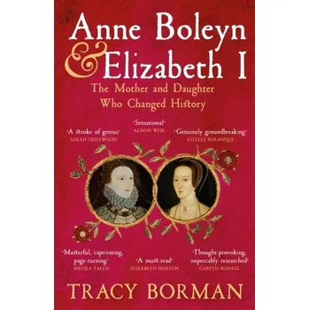 Učebnice Anne Boleyn & Elizabeth I - Borman Tracy