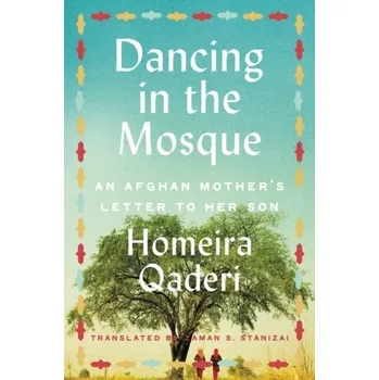 Literární biografie Dancing in the Mosque - Qaderi, Homeira [EN] (2022, Měkká, HarperCollins Publishers)