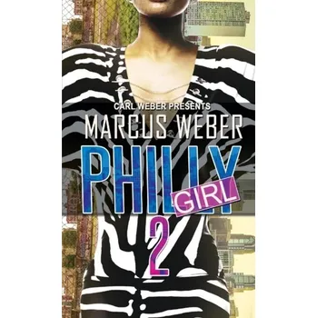 Philly Girl 2 - Weber, Marcus [EN] (2023, Brožovaná, Kensington Publishing)