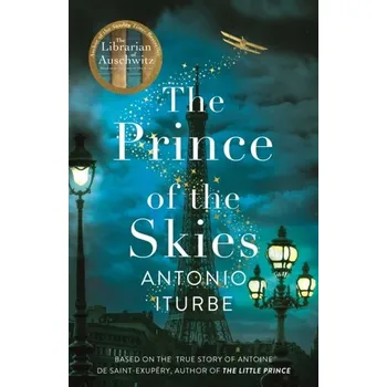 Cestování The Prince of the Skies - Iturbe, Antonio [EN] (2021, Firma, Pan Macmillan)