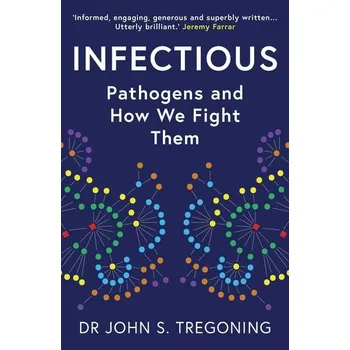 Infectious - Tregoning, Dr John S. [EN] (2022, Brožovaná, Oneworld Publications)