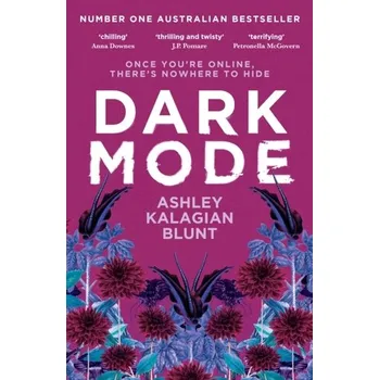 Kniha Dark Mode - Kalagian Blunt, Ashley [EN] (2024, Brožovaná, Ultimo Press)