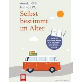 Selbstbestimmt im Alter - Anselm Grün [DE] (2022, Brožovaná, Vier Tuerme GmbH)