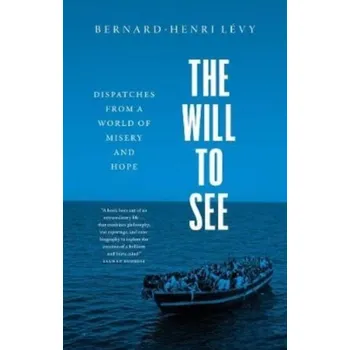 Umění The Will to See - Bernard-Henri Lévy [EN] (2023, Taschenbuch, Yale University Press)
