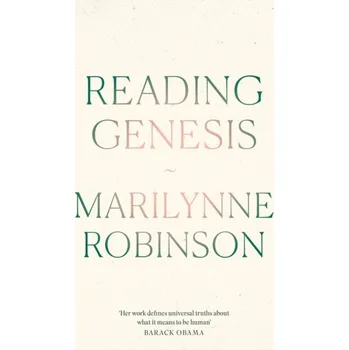 Populárně naučná literatura pro dospělé Reading Genesis - Marilynne Robinson