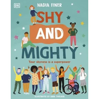 Shy and Mighty - Finer, Nadia [EN] (2022, Firma, Dorling Kindersley Ltd)