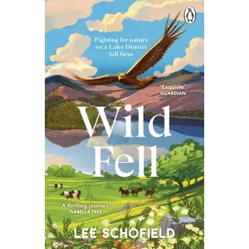 Cestování Wild Fell - Schofield, Lee [EN] (2023, Brožovaná, Transworld Publishers Ltd)