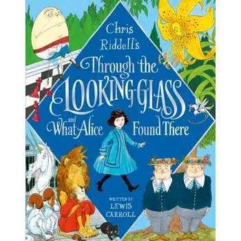 Through the Looking-Glass - Lewis Carroll