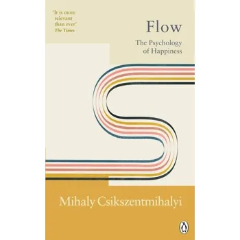 Flow - Mihály Csíkszentmihályi [EN] (2022, Měkká, Random House UK Ltd)