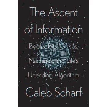 Technika The Ascent Of Information - Scharf Caleb [EN] (2021, Firma, Riverhead)