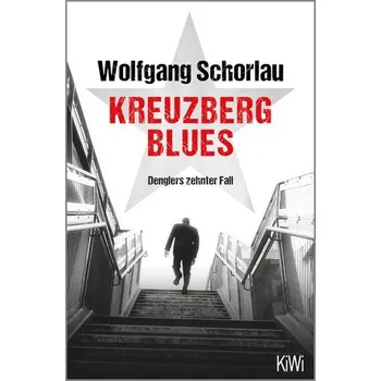 Kreuzberg Blues - Schorlau, Wolfgang [DE] (2022, Měkká, Kiepenheuer & Witsch GmbH)