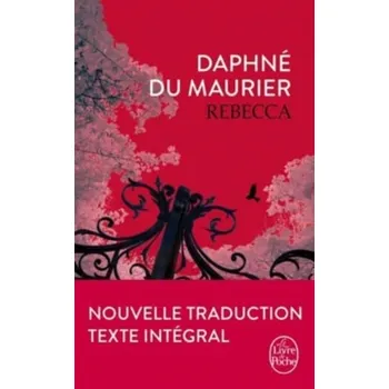 Francouzský jazyk Rebecca - Daphne Du Maurier [FR] (2016, Brožovaná / brožovaná, Le Livre De Poche)
