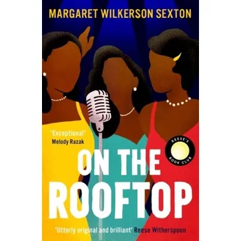 On the Rooftop - Sexton, Margaret Wilkerson [EN] (2023, Brožovaná / brožovaná, Oneworld Publications)