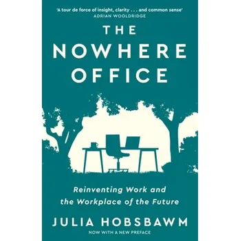 The Nowhere Office - Hobsbawm, Julia [EN] (2023, Brožovaná, John Murray Press)