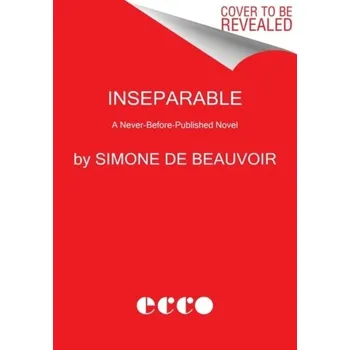 Populárně naučná literatura pro dospělé Inseparable - Beauvoir, Simone de [EN] (2022, Brožovaná, HarperCollins)