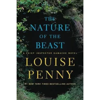 The Nature of the Beast - Louise Penny [EN] (2016, Brožovaná, Macmillan US)