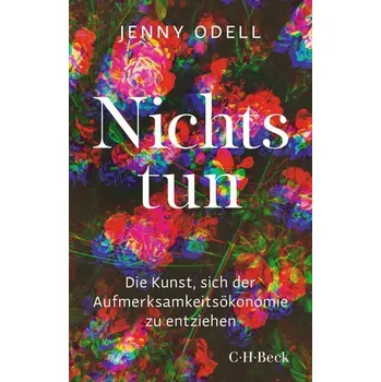 Nichts tun - Odell, Jenny [DE] (2022, Brožovaná, Beck C. H.)